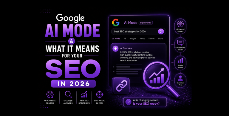 Google AI Mode & What It Means for Your SEO in 2026